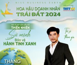 HOA HẬU DOANH NHÂN TRÁI ĐẤT 2024 CÔNG BỐ ĐẠO DIỄN DŨNG SÀI GÒN TRỞ THÀNH TỔNG ĐẠO DIỄN CHO CUỘC THI