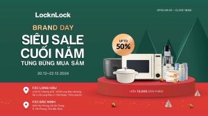 Locknlock siêu sale cuối năm đến 50%++, tưng bừng mua sắm tại Brand Day F2C Long Hậu và Bắc Ninh